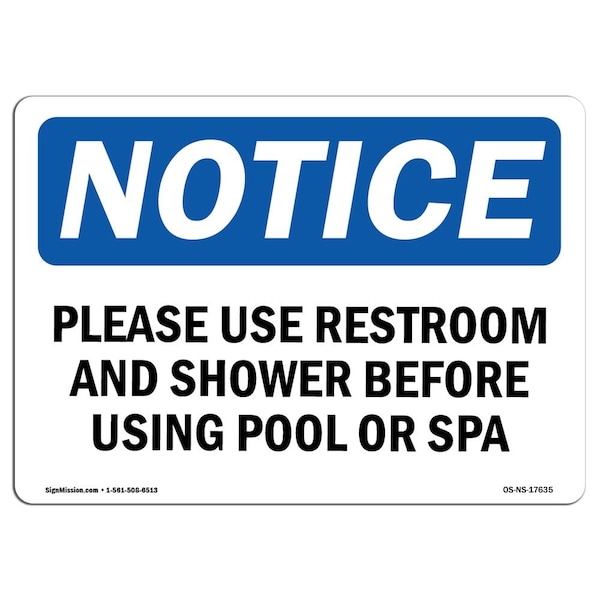 Safety Sign, OSHA Notice, 12" Height, Please Use Restroom And Shower Before Using Sign, Landscape